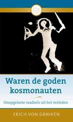 Waren de goden kosmonauten 9789020208566 Erich von Daniken, Boeken, Verzenden, Zo goed als nieuw, Erich von Daniken