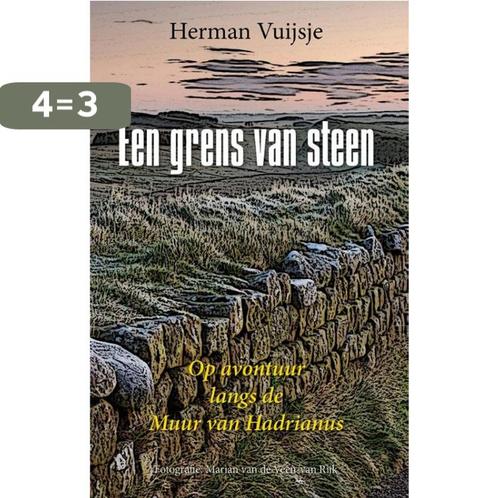 Een grens van steen 9789079399789 Herman Vuijsje, Boeken, Reisgidsen, Gelezen, Verzenden