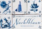 Nachtblauw / Dwarsligger / 393 9789049805777, Boeken, Verzenden, Gelezen, Simone van der Vlugt