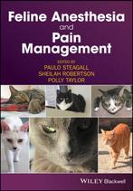 9781119167808 Feline Anesthesia and Pain Management, Verzenden, Nieuw, PVM Steagall