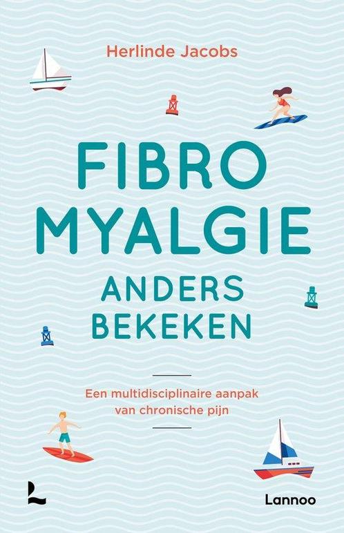 9789401460927 Fibromyalgie anders bekeken | Tweedehands, Boeken, Gezondheid, Dieet en Voeding, Zo goed als nieuw, Verzenden