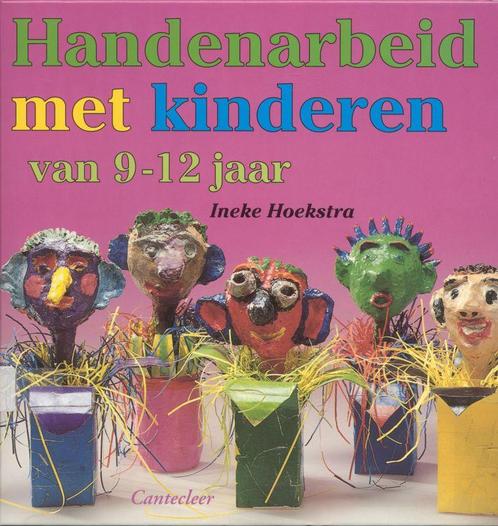 Handenarbeid met kinderen van 9-12 jaar 9789021331300, Boeken, Hobby en Vrije tijd, Gelezen, Verzenden