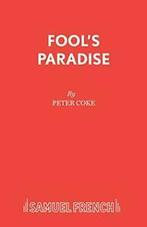 Fools Paradise by Coke, Peter New   ,,, Coke, Peter, Zo goed als nieuw, Verzenden