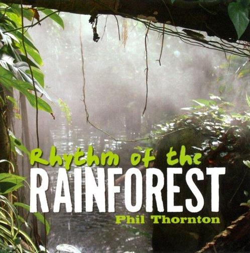 Phil Thornton Rhythm Of The Rainforest-CD, Cd's en Dvd's, Cd's | Overige Cd's, Verzenden