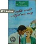 Liefde zoekt altijd een weg 9789024219674, Boeken, Verzenden, Gelezen, Gerda van Wageningen