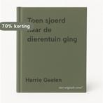 Toen sjoerd naar de dierentuin ging 9789000028764, Boeken, Verzenden, Gelezen, Harrie Geelen