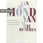 AAN DE MOND VAN AL DIE RIVIEREN 9789029516228 R. Fokkema, Boeken, Verzenden, Gelezen, R. Fokkema
