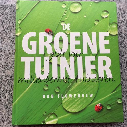 De groene tuinier (Bob Flowerdew), Boeken, Wonen en Tuinieren, Moestuin, Gelezen, Verzenden