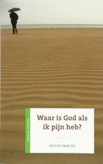 Waar is God als ik pijn heb ? 9789043515061 Philip Yancey, Verzenden, Gelezen, Philip Yancey