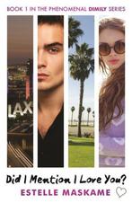 Did I Mention I Love You Dimily Tril 1 9781845029845, Boeken, Verzenden, Zo goed als nieuw, Estelle Maskame
