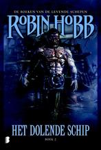 Het dolende schip / De boeken van de levende schepen / 2, Boeken, Verzenden, Gelezen, Robin Hobb