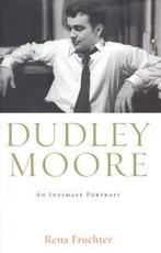 Dudley Moore: an intimate portrait by Rena Fruchter, Gelezen, Rena Truchter, Verzenden