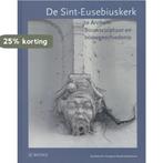 De Eusebiuskerk in Arnhem 9789066300187 Elisabeth den Hartog, Boeken, Verzenden, Gelezen, Elisabeth den Hartog