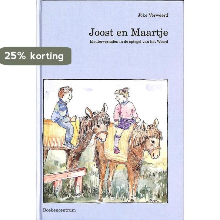Joost en Maartje 9789023916840 Joke Verweerd, Boeken, Godsdienst en Theologie, Gelezen, Verzenden