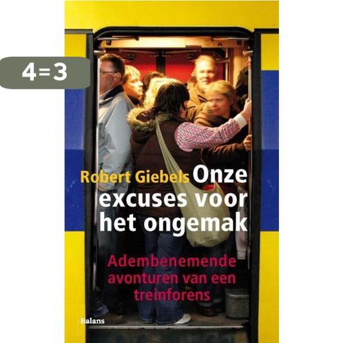 Onze excuses voor het ongemak 9789460033650 Robert Giebels, Boeken, Politiek en Maatschappij, Zo goed als nieuw, Verzenden