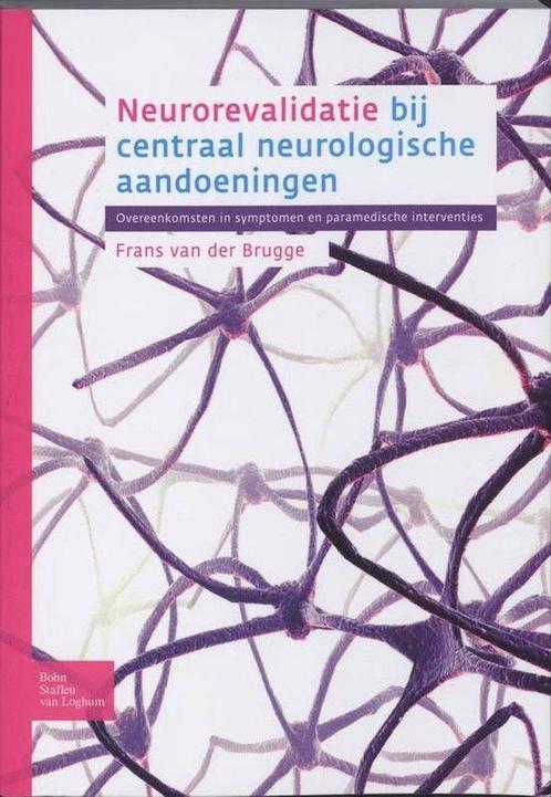 Boek Neurorevalidatie bij centraal neurologische aandoeninge, Boeken, Overige Boeken, Zo goed als nieuw, Verzenden