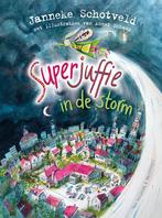 Superjuffie in de storm (9789000387038, Janneke Schotveld), Boeken, Verzenden, Nieuw