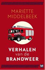 Verhalen van de brandweer 9789460683244 Mariëtte Middelbeek, Verzenden, Gelezen, Mariëtte Middelbeek