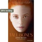Tall bones 9789493169616 Anna Bailey, Verzenden, Gelezen, Anna Bailey