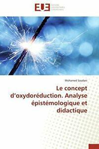 Le concept d oxydoreduction. analyse epistemologique et, Boeken, Overige Boeken, Zo goed als nieuw, Verzenden