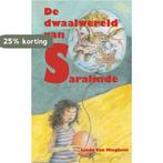 De dwaalwereld van Saralinde 9789462664302 Linda Van Mieghem, Verzenden, Gelezen, Linda Van Mieghem