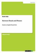 Between Heads and Phrases.by Haba, Beate New   ., Haba, Beate, Zo goed als nieuw, Verzenden