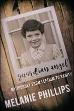 9781682615683 Guardian Angel: My Journey from Leftism to ..., Nieuw, Melanie Phillips, Verzenden