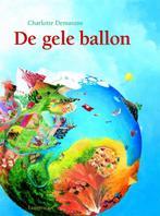 De gele ballon 9789047704812 Charlotte Dematons, Verzenden, Gelezen, Charlotte Dematons