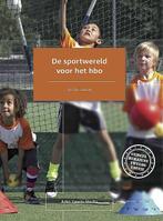 De sportwereld voor het hbo, 9789054722816, Boeken, Verzenden, Zo goed als nieuw, Studieboeken