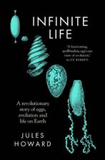Infinite Life | 9781783968275 | Jules Howard, Zo goed als nieuw, Jules Howard