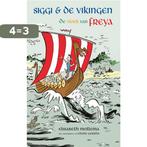 De vloek van Freya / Siggi & de Vikingen 9789048838219, Boeken, Kinderboeken | Jeugd | onder 10 jaar, Verzenden, Zo goed als nieuw