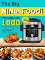 9781801210911 The Big Ninja Foodi Cookbook | Tweedehands, Boeken, Verzenden, Zo goed als nieuw, Myrtle Barker