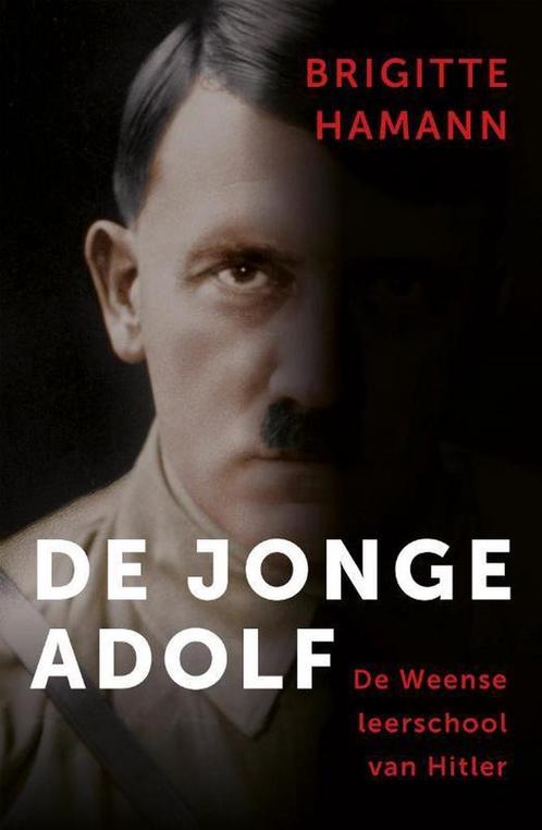 De jonge Adolf 9789401916226 Brigitte Hamann, Boeken, Geschiedenis | Wereld, Zo goed als nieuw, Verzenden