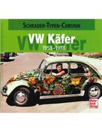 VW KÄFER 1953 - 1978 (SCHRADER TYPEN CHRONIK), Nieuw, Volkswagen, Author