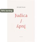 Judica / Judy 9789045700762 Ed van Thijn, Boeken, Verzenden, Gelezen, Ed van Thijn