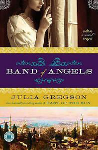 Band of angels: a novel by Julia Gregson (Paperback), Boeken, Historische romans, Gelezen, Verzenden
