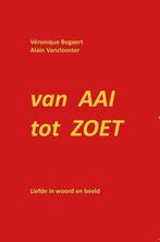 Van aai tot zoet 9789464076004 Alain Vanclooster, Verzenden, Zo goed als nieuw, Alain Vanclooster