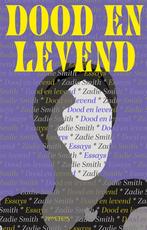 Dood En Levend | 9789044659665 | Smith, Zadie, Boeken, Ophalen of Verzenden, Nieuw, Smith, Zadie