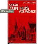 Opdat zijn huis vol worde 9789033601088 Jac. Overeem, Boeken, Verzenden, Gelezen, Jac. Overeem