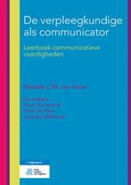 De verpleegkundige als communicator 9789036818735, Boeken, Verzenden, Zo goed als nieuw