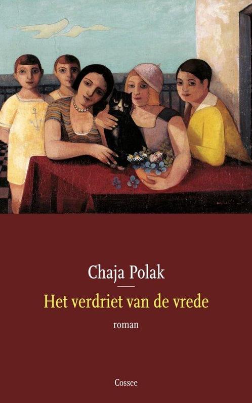Het verdriet van de vrede 9789464520828 Chaja Polak, Boeken, Overige Boeken, Zo goed als nieuw, Verzenden