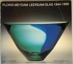 Floris Meydam. Leerdam glas 1944 - 1986, Nieuw, Verzenden