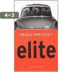 Elite 9789038874548 P. van Vliet, Verzenden, Gelezen, P. van Vliet