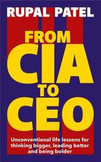 From CIA to CEO 9781788706612 Rupal Patel, Verzenden, Zo goed als nieuw, Rupal Patel