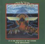 cd - Hawkwind - It Is The Business Of The Future To Be Da..., Verzenden, Zo goed als nieuw