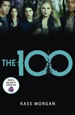 The 100 / The 100 / 1 9781444766882 Kass Morgan, Verzenden, Gelezen, Kass Morgan