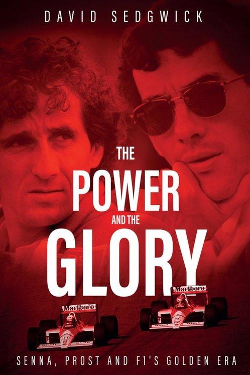 9781785313653 The Power and the Glory: Senna, Prost and F..., Boeken, Biografieën, Zo goed als nieuw, Verzenden