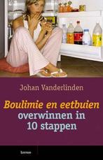 9789401428149 Boulimie en eetbuien overwinnen | Tweedehands, Boeken, Verzenden, Zo goed als nieuw, Johan Vanderlinden