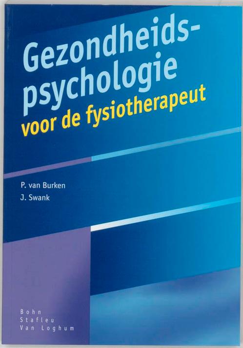Gezondheidspsychologie voor de fysiotherapeut 9789031330119, Boeken, Psychologie, Zo goed als nieuw, Verzenden