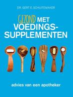 Gezond met voedingssupplementen | 9789076161259 | Gert E., Boeken, Gezondheid, Dieet en Voeding, Zo goed als nieuw, Gert E. Schuitemaker
